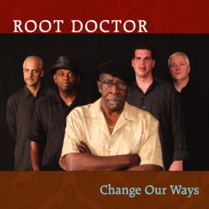 Root Doctor - Change Our Ways (BIG O 2407)